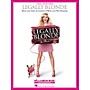 Hal Leonard Legally Blonde Vocal Selections (Vocal with Piano Accompaniment)