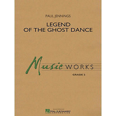 Hal Leonard Legend of the Ghost Dance Concert Band Level 2 Composed by Paul Jennings