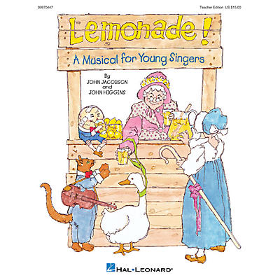 Hal Leonard Lemonade! (Musical) (A Musical for Young Singers) TEACHER ED Composed by John Higgins