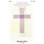 Brookfield Lenten Canticles (Preview Pak) PREV CD PAK Arranged by John Leavitt