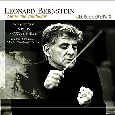 Leonard Bernstein - American in Paris / Rhapsody in Blue