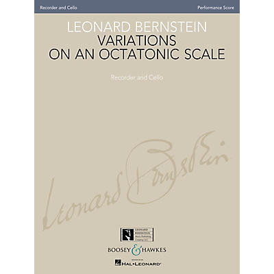 Boosey and Hawkes Leonard Bernstein - Variations on an Octatonic Scale Boosey & Hawkes Chamber Music by Leonard Bernstein