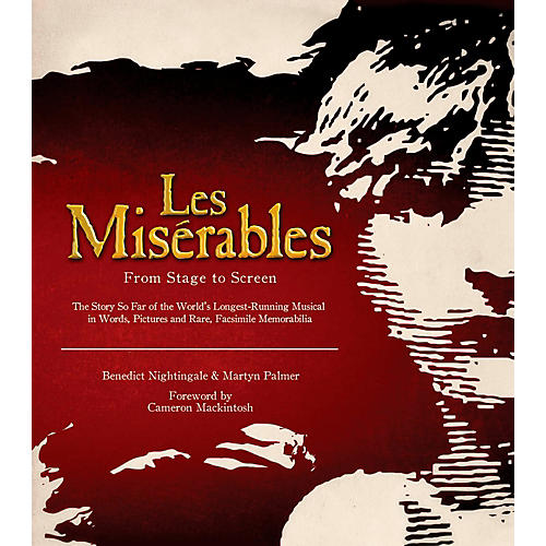 Les Miserables: From Stage To Screen Limited Edition Hard Cover Book