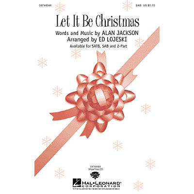 Hal Leonard Let It Be Christmas SAB arranged by Ed Lojeski