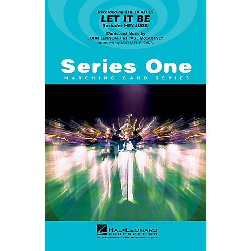 Hal Leonard Let It Be Marching Band Level 2 Arranged by Michael Brown