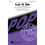 Hal Leonard Let It Be SSAA A Cappella by Beatles Arranged by Mark Brymer