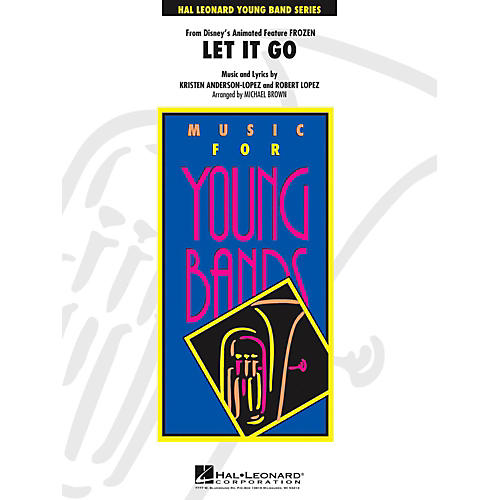 Hal Leonard Let It Go (From Frozen) Young Concert Band Level 3
