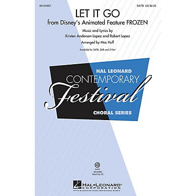 Hal Leonard Let It Go (from Frozen) SATB arranged by Mac Huff