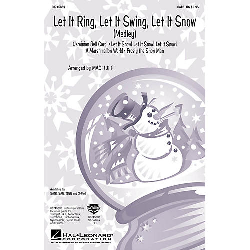 Hal Leonard Let It Ring, Let It Swing, Let It Snow (Medley) TTBB Arranged by Mac Huff