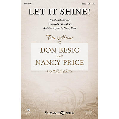 Shawnee Press Let It Shine! 2-Part arranged by Don Besig