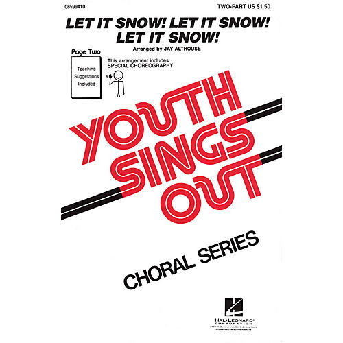 Hal Leonard Let It Snow! Let It Snow! Let It Snow! 2-Part arranged by Jay Althouse