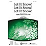 Shawnee Press Let It Snow! Let It Snow! Let It Snow! SAB arranged by Mark Hayes