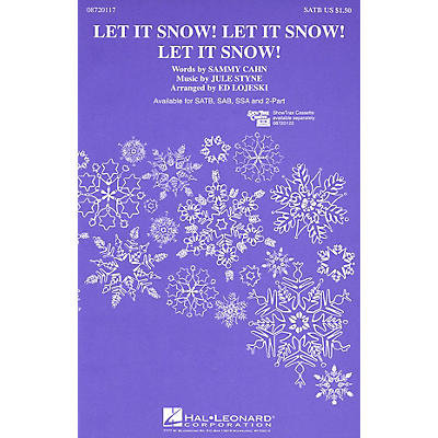 Hal Leonard Let It Snow! Let It Snow! Let It Snow! (SSA) SSA Arranged by Ed Lojeski