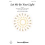 Shawnee Press Let Me Be Your Light UNIS composed by Donna Butler Douglas
