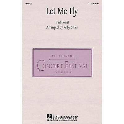 Hal Leonard Let Me Fly SSA arranged by Kirby Shaw