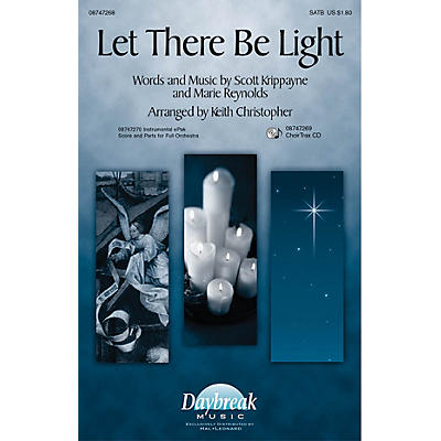Daybreak Music Let There Be Light SATB arranged by Keith Christopher