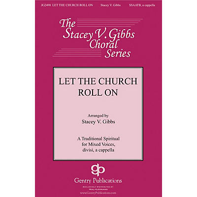 Gentry Publications Let the Church Roll On SATB a cappella arranged by Stacey V. Gibbs