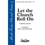 Hal Leonard Let the Church Roll On arranged by Roy Belfield Jr.