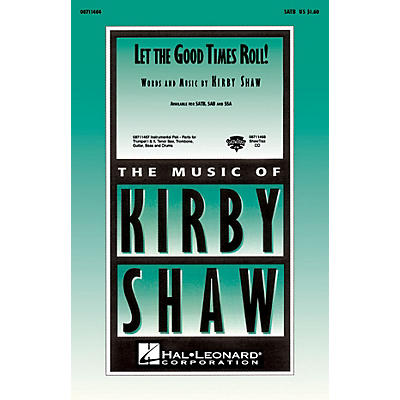 Hal Leonard Let the Good Times Roll! ShowTrax CD Composed by Kirby Shaw