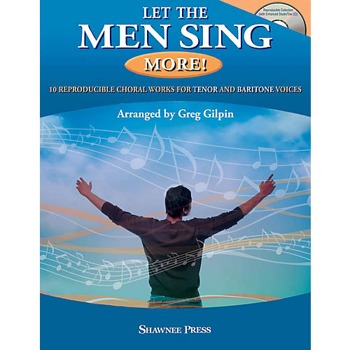 Hal Leonard Let the Men Sing MORE! Book and CD pak arranged by Greg Gilpin