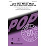 Hal Leonard Let the River Run SATB by Carly Simon arranged by Kirby Shaw
