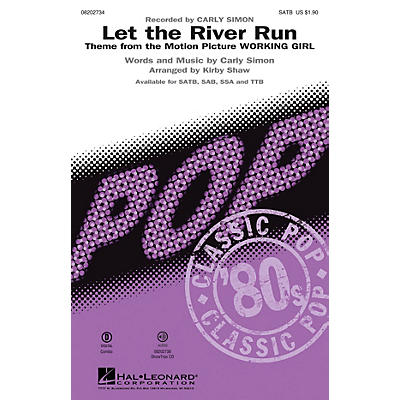 Hal Leonard Let the River Run SSA by Carly Simon Arranged by Kirby Shaw