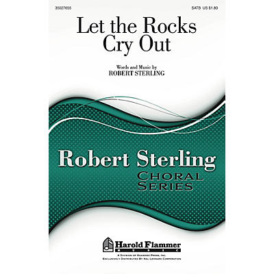 Shawnee Press Let the Rocks Cry Out SATB composed by Robert Sterling