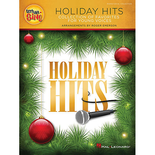 Hal Leonard Let's All Sing Holiday Hits (Collection of Favorites for Young Voices) Singer 10 Pak by Roger Emerson