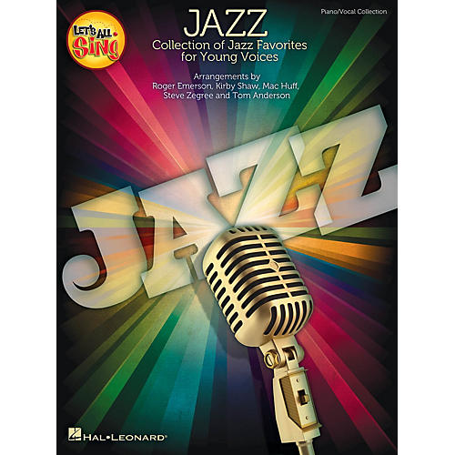 Hal Leonard Let's All Sing Jazz (Collection of Jazz Favorites for Young Voices) Singer 10 Pak by Roger Emerson