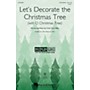 Hal Leonard Let's Decorate the Christmas Tree (with O Christmas Tree) 3-Part Mixed by Cristi Cary Miller