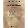 Hal Leonard Let's Face the Music and Dance Jazz Band Level 4 Arranged by Mike Tomaro