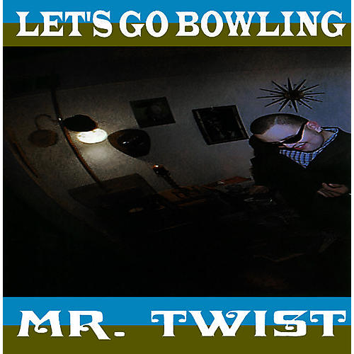 Let's Go Bowling - Mr.Twist