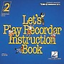 Hal Leonard Let's Play Recorder - Level 2