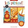 Willis Music Let's Pretend!  8 Original Early Elementary Piano Solos by Carolyn C. Setliff and Cathy Dawson