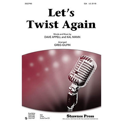 Shawnee Press Let's Twist Again Studiotrax CD by Chubby Checker Arranged by Greg Gilpin