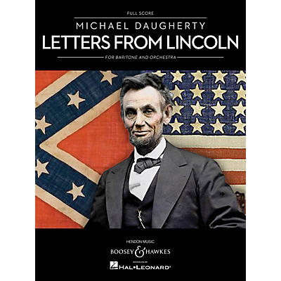 Boosey and Hawkes Letters from Lincoln for Baritone and Orchestra Boosey & Hawkes Softcover by Michael Daugherty