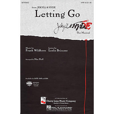 Cherry Lane Letting Go (from Jekyll & Hyde) SATB arranged by Mac Huff