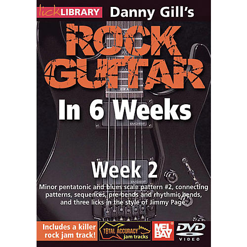 Mel Bay Lick Library Danny Gill's Rock Guitar in 6 Weeks DVD Guitar Course Week 2