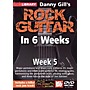 Mel Bay Lick Library Danny Gill's Rock Guitar in 6 Weeks DVD Guitar Course Week 5