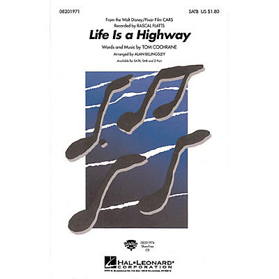 Hal Leonard Life Is a Highway SATB by Rascal Flatts arranged by Alan Billingsley