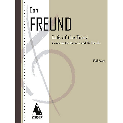 Lauren Keiser Music Publishing Life of the Party (Concerto for Bassoon and 16 Friends) LKM Music Series Composed by Don Freund