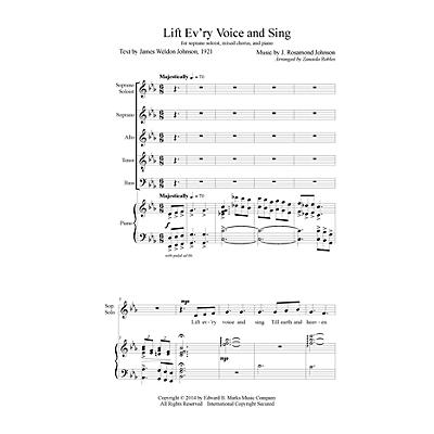 Edward B. Marks Music Company Lift Ev'ry Voice and Sing SATB Composed by J. Rosamond Johnson Arranged by Zanaida Robles