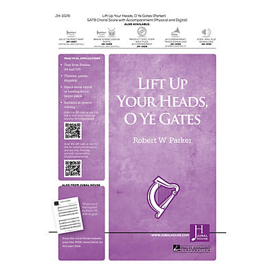 Jubal House Publications Lift Up Your Heads, O Ye Gates BRASS/PERCUSSION PARTS Composed by Robert W. Parker