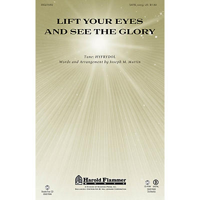 Shawnee Press Lift Your Eyes and See the Glory ORCHESTRATION ON CD-ROM Composed by Joseph M. Martin