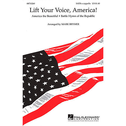 Hal Leonard Lift Your Voice, America! (Medley) SATB a cappella arranged by Mark Brymer