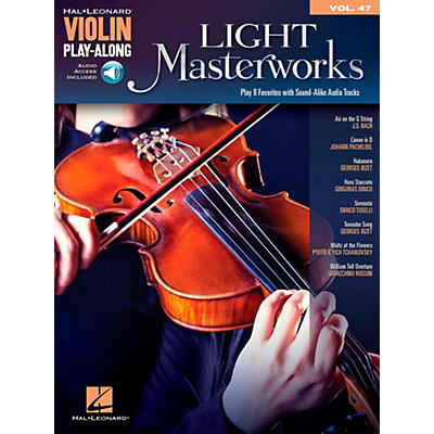 Hal Leonard Light Masterworks Violin Play-Along Volume 47 Book w/ Online Audio