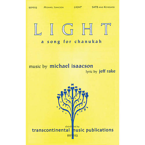 Light SATB composed by Michael Isaacson