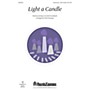 Shawnee Press Light a Candle UNIS/2PT arranged by Patti Drennan