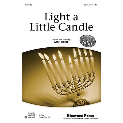 Shawnee Press Light a Little Candle (Together We Sing Series) 2-Part composed by Mac Light