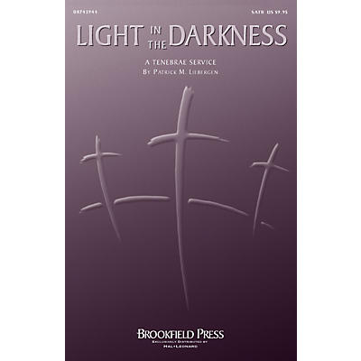 Brookfield Light in the Darkness SATB